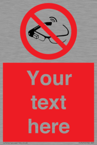Custom prohibition Use of smart glasses prohibited